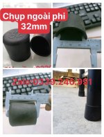 Chụp ngoài ống 32, chân đế cao su phi 32.jpg